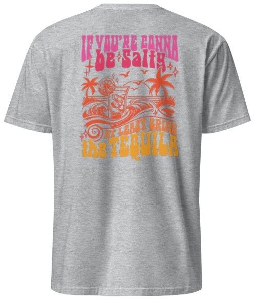 Tequila & Salty Vibes T-Shirt: Sassy Statement Tee for Fun Outings - Affirmation Apparel Co.