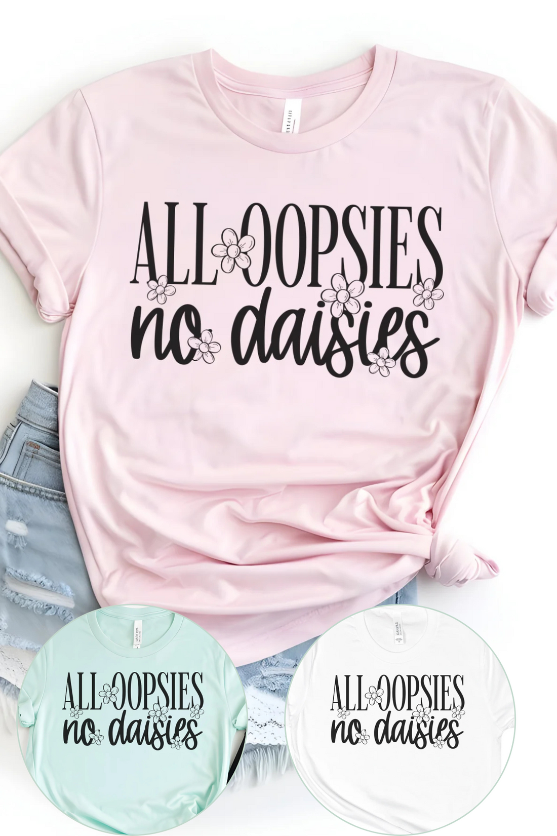 All Oopsies T-Shirt - Affirmation Apparel Co.